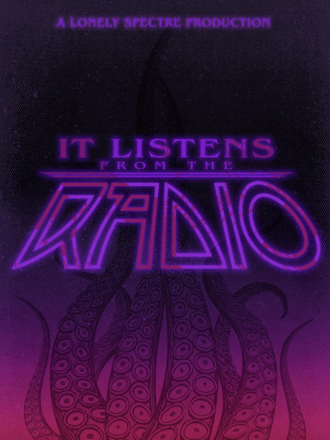 It Listens from the Radio